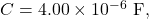 C=4.00\times10^{-6}~\mathrm{F},