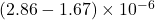 (2.86-1.67)\times10^{-6}