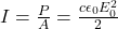 I=\frac{P}{A}=\frac{c\epsilon_0E_0^2}{2}