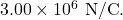 3.00\times10^6~\mathrm{N/C}.