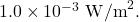 1.0\times10^{-3}~\mathrm{W/m}^2.