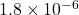 1.8\times10^{-6}
