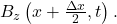 B_z\left(x+\frac{\Delta x}{2},t\right).
