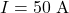 I=50~\mathrm{A}
