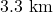 3.3~\mathrm{km}