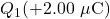 Q_1(+2.00~\mu\mathrm{C})