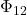 \Phi_{12}