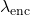 \lambda_{\mathrm{enc}}