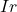 Ir