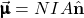 \begin{equation*}\vec{\pmb{\upmu}}=NIA\hat{\mathbf{n}}\end{equation*}