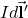 Id\vec{\mathbf{l}}'