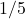 1/5
