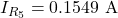 I_{R_5}=0.1549~\mathrm{A}