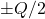 \pm Q/2