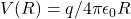 V(R)=q/4\pi\epsilon_0R