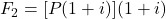 F_2 = [P(1 + i)](1 + i)