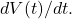 dV(t)/dt.