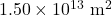 1.50\times10^{13}~\mathrm{m}^2