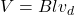 V=Blv_d
