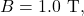 B=1.0~\mathrm{T},