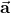 \vec{\mathbf{a}}