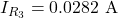I_{R_3}=0.0282~\mathrm{A}