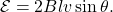 \begin{equation*}\mathcal{E}=2Blv\sin\theta.\end{equation*}