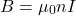 \[B=\mu_0nI\]