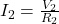 I_2=\frac{V_2}{R_2}