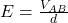 E=\frac{V_{AB}}{d}
