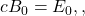 cB_0=E_0,,