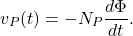 \[v_P(t)=-N_P\frac{d\Phi}{dt}.\]