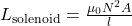 L_{\mathrm{solenoid}}=\frac{\mu_0N^2A}{l}