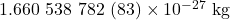 1.660~538~782~(83)\times10^{-27}~\mathrm{kg}