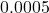 −0.0005
