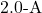 2.0{\text -}\mathrm{A}
