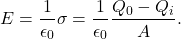 \[E=\frac{1}{\epsilon_0}\sigma=\frac{1}{\epsilon_0}\frac{Q_0-Q_i}{A}.\]