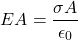 \[EA=\frac{\sigma A}{\epsilon_0}\]
