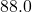 88.0