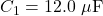 C_1=12.0~\mu\mathrm{F}