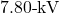 7.80{\text -}\mathrm{kV}