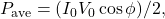 Rendered by QuickLaTeX.com P_{\mathrm{ave}}=(I_0V_0\cos\phi)/2,