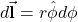 d\vec{\mathbf{l}}=r\hat{\phi}d\phi