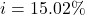 i = 15.02\%