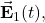 \vec{\mathbf{E}}_1(t),