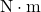 \mathrm{N}\cdot\mathrm{m}