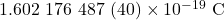 1.602~176~487~(40)\times10^{-19}~\mathrm{C}