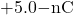 +5.0\mathrm{-nC}
