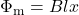 \Phi_{\mathrm{m}}=Blx