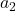 Rendered by QuickLaTeX.com a_2